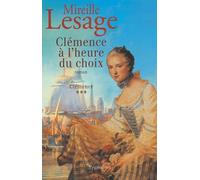 Clémence, tome 3 : Heure du choix
