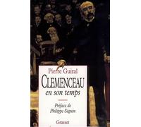 Clémenceau en son temps - Pierre Guiral - Grasset - broché - Livre