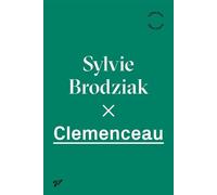 Clemenceau - Sylvie Brodziak - Presses Universitaires Vincennes - broché - Biographie