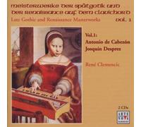 Clemencic, René - Cabezon / Desprez - Chefs-d'oeuvre du Haut Gothique et de la Renaissance vol. 1