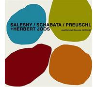 Clemens Salesny;Woody Schabata;Raphael Preuschl;He - Salesny/Schabata/Preuschl+Herbert Joos