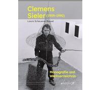 Clemens Sieler, 1959-1990: Monografie Und Werkverzeichnis