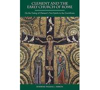 Clement And The Early Church Of Rome
