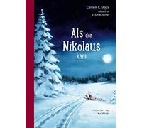 Clement C. Moore Kai Würbs Erich Kästner Als der Nikolaus kam (Relié)