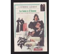 Clément Catherine - Luna E Il Leone (La)