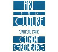 Clement Greenberg Art and Culture (Poche)