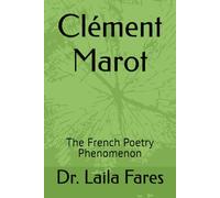 Clément Marot: The French Poetry Phenomenon