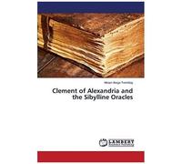 Clement Of Alexandria And The Sibylline Oracles