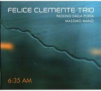 Clemente Felice Trio - 6:35am