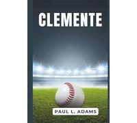 CLEMENTE: Through In-Depth Analysis of the production - Celebrating the Life, Legacy, and Humanitarian Spirit of Roberto