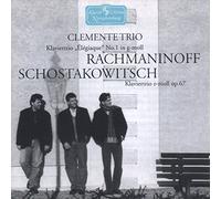 Clemente Trio - Clemente Trio - Rachmaninov/Shostakovich:Piano Trios Clemente Trio CD