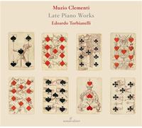 Eduardo Torbianelli - Clementi-Late Piano Works