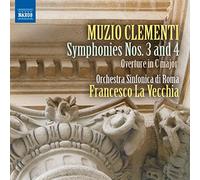 Clementi, M. - Symphonies Nos 3 & 4 / Overture in C Major [Import]