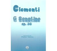 Clementi Muzio - 6 Sonatine Op.36 (Diteggiatura Di Muzio Clementi)