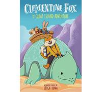 Clementine Fox and the Great Island Adventure: A Graphic Novel (Clementine Fox #1)
