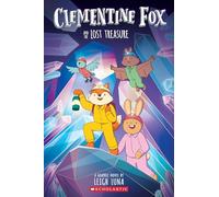 Clementine Fox and the Lost Treasure: A Graphic Novel (Clementine Fox #2)