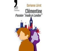 Clémentine, passion “made in London” Dorienne Lérat (Auteur)