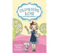 Clementine Rose and the BakeOff Dilemma 14 by Jacqueline Harvey Jacqueline Harvey (Auteur)