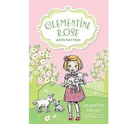 Clementine Rose And The Farm Fiasco