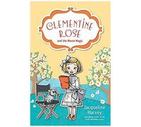 Clementine Rose And The Movie Magic