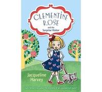 Clementine Rose and the Surprise Visitor Harvey, Jacqueline (Auteur)