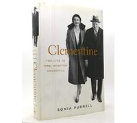 Clementine: The Life of Mrs. Winston Churchill
