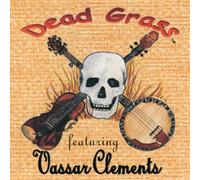 Clements, Vassar - Dead Grass [Import]