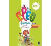 CLÉO Guide pédagogique CM1 pour le manuel, le fichier et le fichier École inclusive + ressources numériques