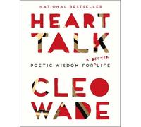 Cleo Wade – Heart Talk – Poche