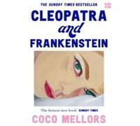 Coco Mellors – Cleopatra and Frankenstein – Roman – Poche – Harper Collins Publishers