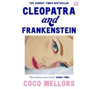 Cleopatra and Frankenstein - Coco Mellors - Fourth Estate Ltd - Poche - Roman