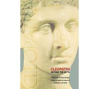 Cleopatra: Beyond The Myth