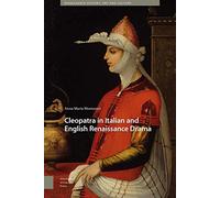 Cleopatra in Italian and English Renaissance Drama