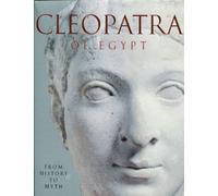 Cleopatra of Egypt: From History to Myth