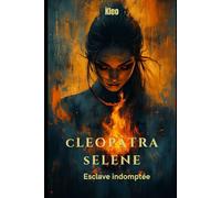 Cleopâtra Séléné, esclave indomptée