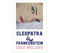 Cleopatra y Frankenstein/ Cleopatra and Frankenstein