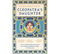 La fille de Cléopâtre – princesse égyptienne, prisonnière romaine, reine africaine – Apollo