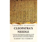 Cleopatra's Needle An Account Of The Negotiations