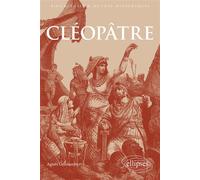 Cléopâtre - Agnès Groslambert - Ellipses - broché - Biographie