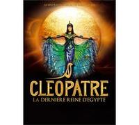 Cléopatre dernière reine d'Egypte - Le spectacle G