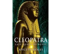 Cléopâtre : dernière reine d'Égyptetydesley
