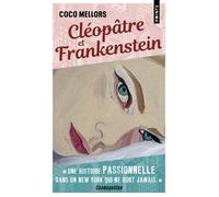 Cléopâtre et Frankenstein - Coco Mellors - Points - Poche - Roman