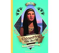 Kristiana Gregory – Cléopâtre, fille du Nil – Trad. Marie Saint-Dizier – Gallimard