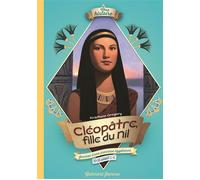 Kristiana Gregory – Cléopâtre, fille du Nil – Trad. Marie Saint-Dizier – Gallimard