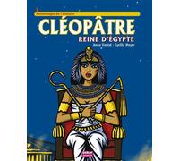 Cleopatre, reine d'egypte - Anne Vantal - Oskar - broché - Document jeunesse