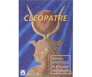 Cléopatre: Snefrou le Pharaon Architecte