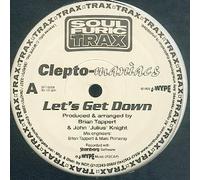 CLEPTO-MANIACS / LET'S GET DOWN / FUNK IT UP