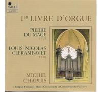 Clerambault / Du Mage : Premier Livre D'Orgue