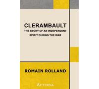 Clerambault: The Story of an Independent Spirit During the War