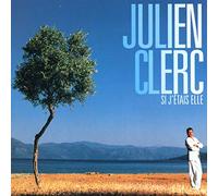 Julien Clerc – Si j'étais elle